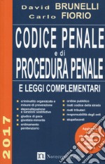 Codice penale e di procedura penale e leggi complementari 2017