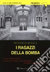 I ragazzi della bomba libro