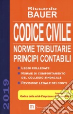 Codice civile 2019. Norme tributarie, principi contabili libro