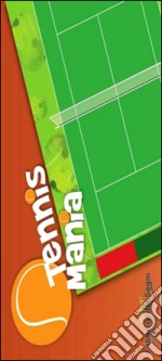 Tennismania. Ediz. illustrata. Con gadget