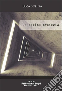 La decima profezia