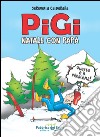 Pigi. Natale con papà libro