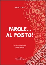 Parole... al posto! libro