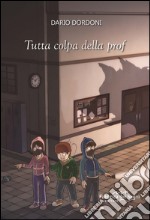 Tutta colpa della prof