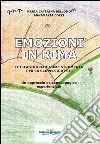 Emozioni in rima. Le filastrocche come strumento per la scoperta di sé. Un approccio psicopedagogico esperenziale libro