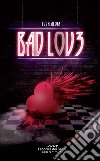 Bad Love libro