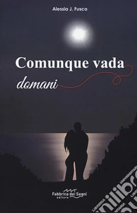 Comunque vada domani