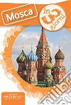 Mosca in 3 giorni libro