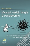 Vaccini: verità, bugie e controversie. Alcune osservazioni sulla pandemia di coronavirus del 2019 libro di Gotzsche Peter C.