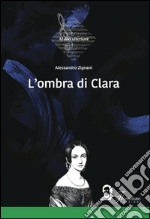 L'ombra di Clara libro