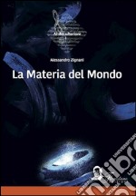 La materia del mondo libro