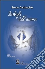 Bisbigli dell'anima libro