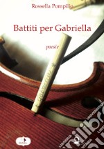 Battiti per Gabriella