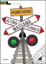 Ultima fermata, Massamà libro