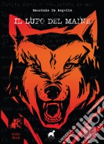 Il lupo del Maine libro