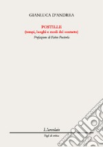 Postille (tempi, luoghi e modi del contatto) libro