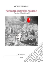 Favole per un mondo possibile libro