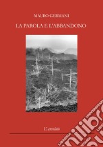 La parola e l'abbandono libro