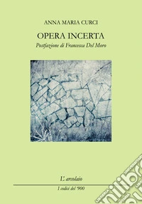 Opera incerta