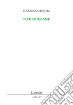 Fate morgane libro