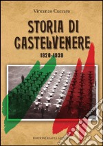 Storia di Castelvenere 1920-1939