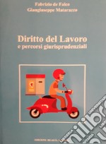 Diritto del lavoro e percorsi giurisprudenziali libro