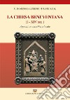 Storia della chiesa beneventana. I-XIV secolo. Appunti su una chiesa locale libro