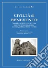 Civiltà di Benevento. Storia di una città e del suo territorio. Vol. 2: Evoluzione con sovranità. Da Manfredi a Benedetto XIII libro