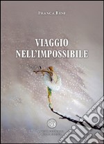 Viaggio nell'impossibile libro