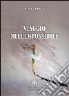 Viaggio nell'impossibile libro