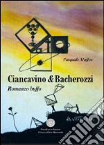 Ciancavino & Bacherozzi libro