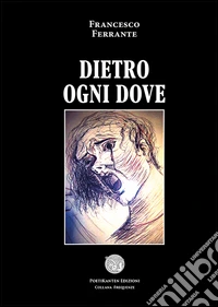 Dietro ogni dove