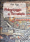 Pellegrinaggio in Terrasanta libro