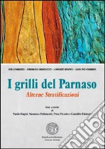 I grilli del Parnaso. Alterne stratificazioni libro