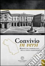 Convivio in versi. Mappatura democratica della poesia marchigiana. Vol. 2 libro