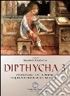 Dipthycha 3. Affinità elettive in poesia, su quel foglio di vetro impazzito... libro di Marcuccio E. (cur.)