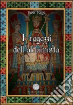 I ragazzi dell'alchimista libro