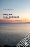 3653 giorni prima di rivederti libro