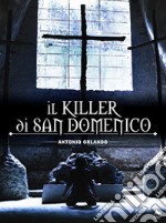 Il killer di San Domenico libro