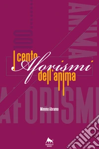 I cento aforismi dell'anima