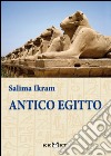 Antico Egitto libro di Ikram Salima