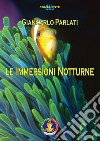 Le immersioni notturne libro