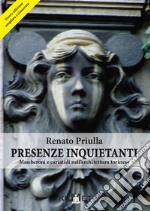 Presenze inquietanti. Mascheroni e cariatidi nell'architettura torinese libro