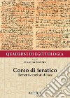 Quaderni di egittologia. Corso di ieratico. Elementi e nozioni di base libro di Cavillier Giacomo