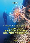 Guida alla biologia marina del Mediterraneo libro