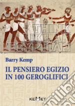 Il pensiero egizio in 100 geroglifici