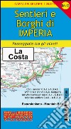 IM-13 sentieri e borghi di Imperia, San Lorenzo al Mare, Diano, San Bartolomeo, Cervo. Carta dei sentieri di Liguria 1:25.000 libro di Tarantino Stefano Torchio Silvia Vigo Andrea