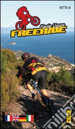 MTB-9 Freeride Finale Ligure, Noli. Ediz. multilingue libro