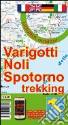 Varigotti, Noli, Spotorno trekking. Carta dei sentieri 1:8.000 libro di Tarantino Stefano Di Biasio Nico