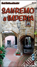 Sanremo e Imperia. Carta dei sentieri 1:25.000. Ediz. multilingue libro